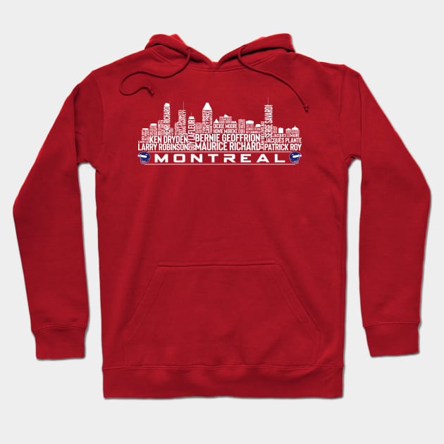 Montreal Hockey Team All Time Legends, Montreal City Skyline Hoodie by Legend Skyline